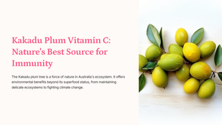 Kakadu Plum Vitamin C